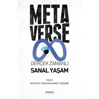 Metaverse & Gerçek Zamanlı Sanal Yaşam Mustafa Tekin, Mustafa Özdemir