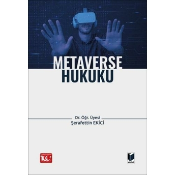 Metaverse Hukuku Şerafettin Ekici