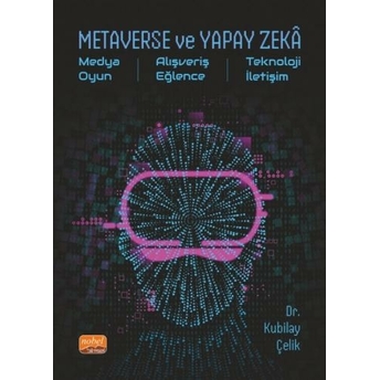 Metaverse Ve Yapay Zeka Kubilay Çelik