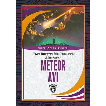 Meteor Avı - Dünya Çocuk Klasikleri Jules Verne