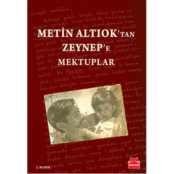 Metin Altıok'tan Zeynep'e Mektuplar Metin Altıok