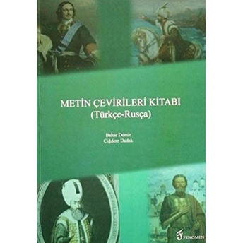 Metin Çevirileri Kitabı (Türkçe - Rusça) - Bahar Demir