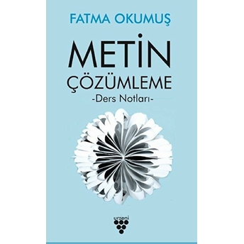 Metin Çözümleme & Ders Notları Fatma Okumuş