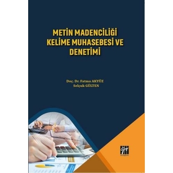 Metin Madenciliği Kelime Muhasebesi Ve Denetimi Fatma Akyüz