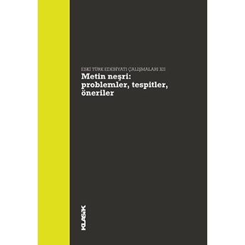 Metin Neşri: Problemler, Tespitler, Öneriler Hatice Aynur -Müjgan Çakır