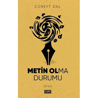 Metin Olma Durumu Cüneyt Dal