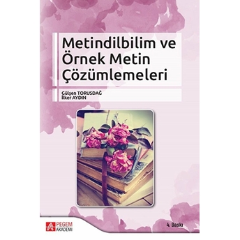 Metindilbilim Ve Örnek Metin Çözümlemeleri Ilker Aydın - Gülşen Torusdağ