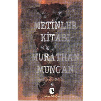 Metinler Kitabı Murathan Mungan