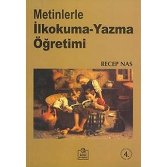 Metinlerle Ilkokuma-Yazma Öğretimi Recep Nas