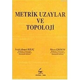 Metrik Uzaylar Ve Topoloji Metin Erdem