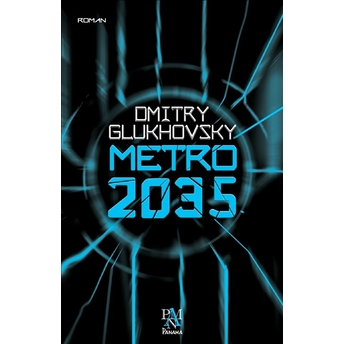 Metro 2035 Dmitry Glukhovsky