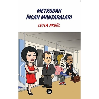 Metrodan Insan Manzaraları