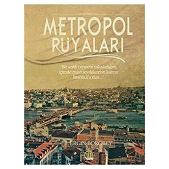 Metropol Rüyaları Beytullah Ergin Borobey