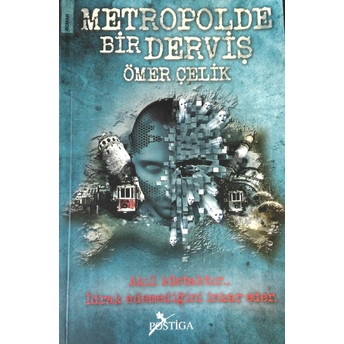 Metropolde Bir Derviş - Ömer Çelik