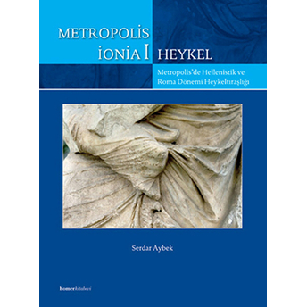 Metropolis Ionia 1 - Heykel Serdar Aybek