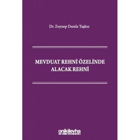 Mevduat Rehni Özelinde Alacak Rehni