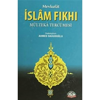 Mevkufat Islam Fıkhı 3-4. Cilt Ciltli Kolektif