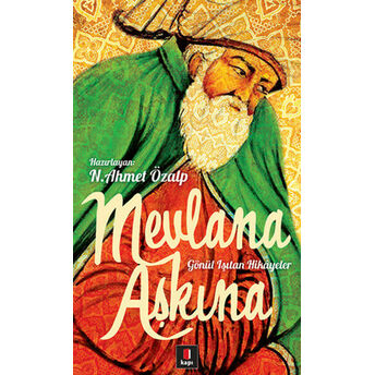 Mevlana Aşkına N. Ahmet Özalp