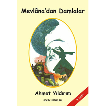 Mevlana’dan Damlalar Ahmet Yıldırım