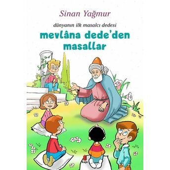 Mevlâna Dede’den Masallar Sinan Yağmur