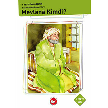 Mevlana Kimdi? Inan Çetin