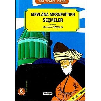 Mevlana Mesnevi’den Seçmeler Mustafa Özçelik