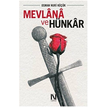 Mevlana Ve Hünkar Osman Nuri Küçük