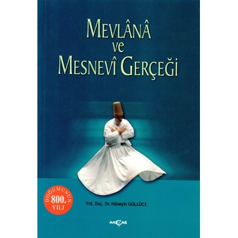 Mevlana Ve Mesnevi Gerçeği Filiz Kalyon