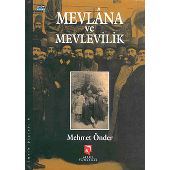 Mevlana Ve Mevlevilik