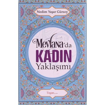 Mevlana'Da Kadın Yaklaşımı Nedim Yaşar Gürsoy