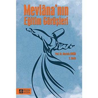 Mevlana'Nın Eğitim Görüşleri Mustafa Ergün