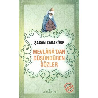 Mevlana'dan Düşündüren Sözler Şaban Karaköse