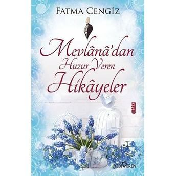 Mevlanadan Huzur Veren Hikayeler Fatma Cengiz