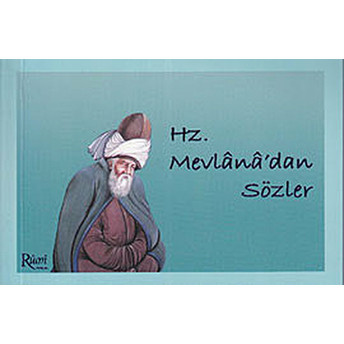 Mevlana'dan Sözler