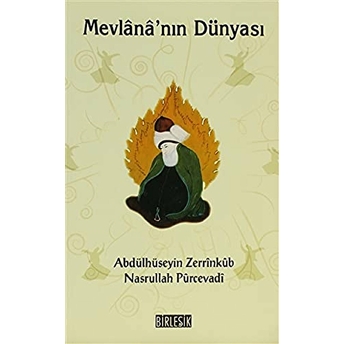 Mevlana'nın Dünyası Abdülhüseyin Zerrinküb, Nasrullah Pürcevadi