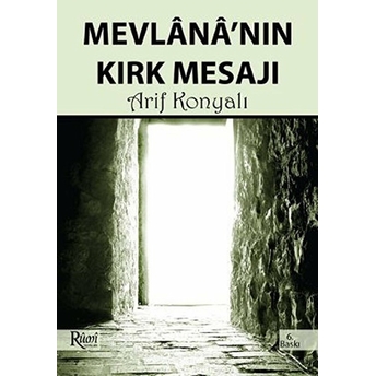 Mevlana'nın Kırk Mesajı-Arif Konyalı