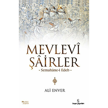 Mevlevi Şairler Semahane-I Edeb Ali Enver