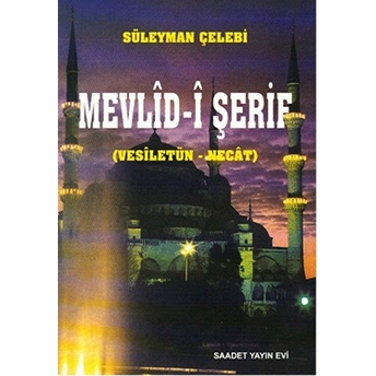 Mevlid-I Şerif - Süleyman Çelebi