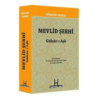 Mevlid Şerhi / Gülzar-I Aşk Osmanzade Hüseyin Vassaf