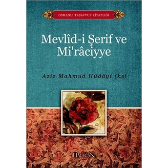 Mevlidi Şerif Ve Miraciyye Aziz Mahmud Hüdayi