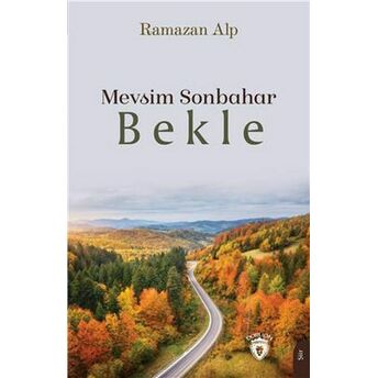 Mevsim Sonbahar-Bekle Ramazan Alp