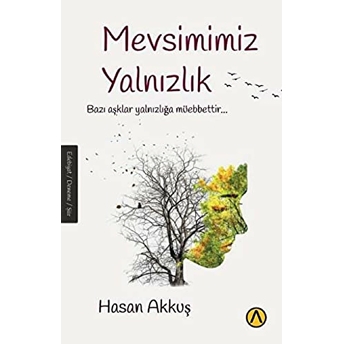 Mevsimimiz Yalnızlık