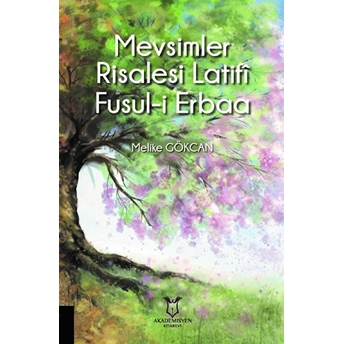 Mevsimler Risalesi Latifi Fusul-I Erbaa - Melike Gökcan