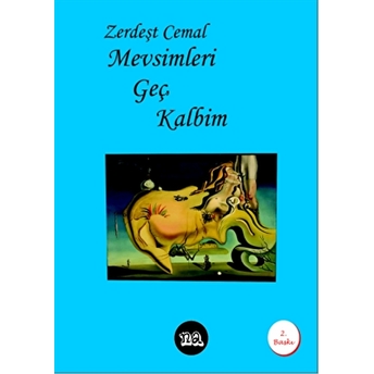 Mevsimleri Geç Kalbim 2. Baskı