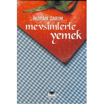 Mevsimlerle Yemek Nuran Tarım