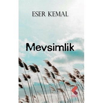 Mevsimlik Eser Kemal