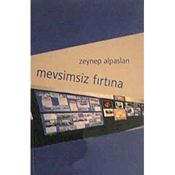 Mevsimsiz Fırtına-Zeynep Alpaslan