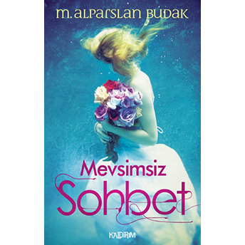 Mevsimsiz Sohbet M. Alparslan Budak