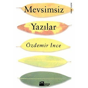 Mevsimsiz Yazılar Özdemir Ince