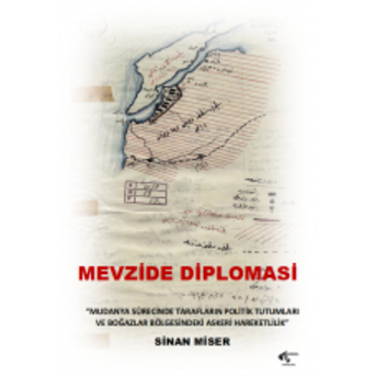 Mevzide Diplomasi Sinan Miser